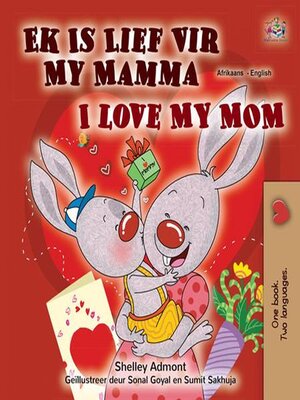 cover image of Ek Is Lief Vir My Mamma I Love My Mom